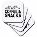I'm Just Here for The Coffee and Snacks - Coasters